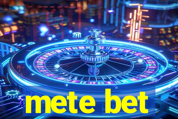 mete bet